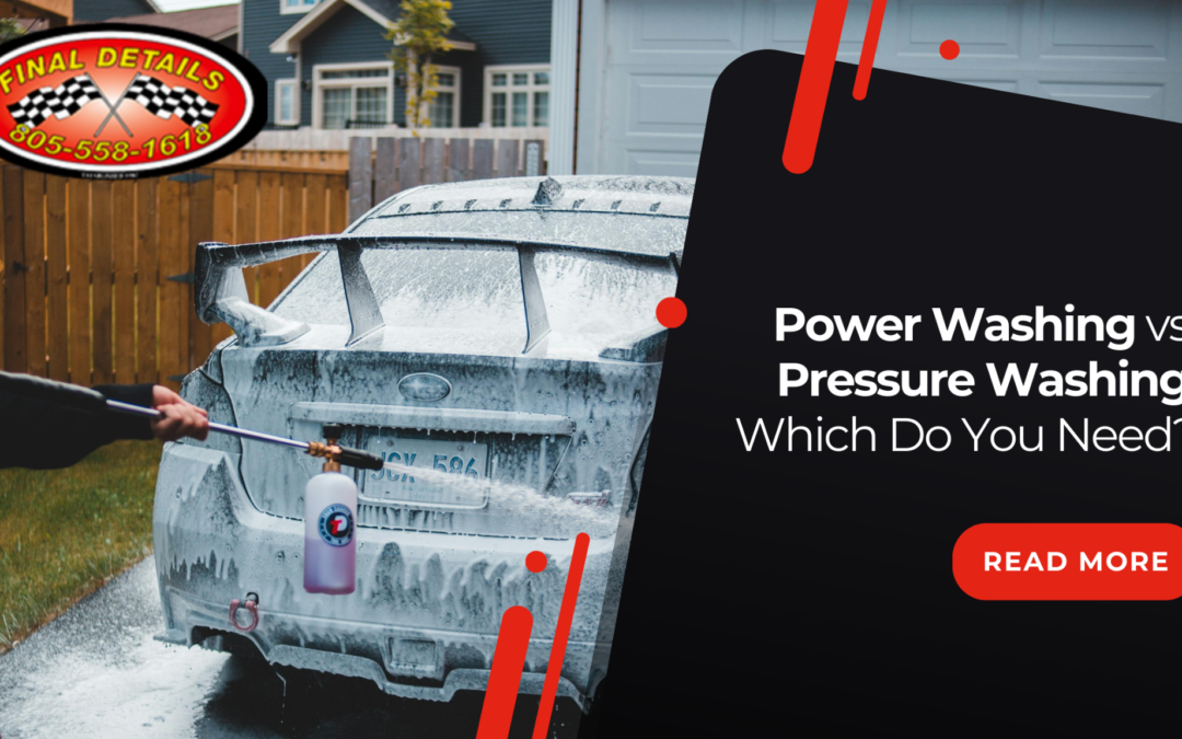 Power Washing vs. Pressure Washing: Which Do You Need?
